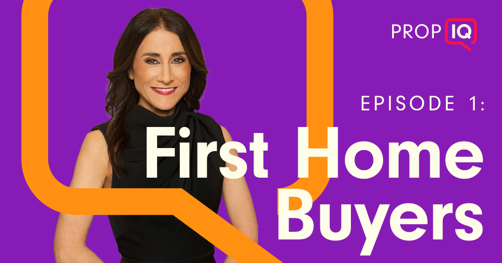 Prop IQ - Episode 1: Firest Home Buyers